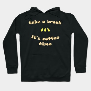 Coffee Break Hoodie